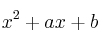 x^2+ax+b
