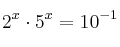 2^x \cdot 5^x = 10^{-1}