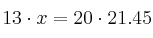 13 \cdot x = 20 \cdot 21.45