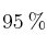 95\: \%