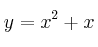 y = x^2 + x 