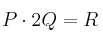 P \cdot 2Q = R