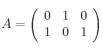 A=
\left(
\begin{array}{ccc}
0 & 1 & 0
\\ 1 & 0 & 1
\end{array}
\right)
A=
\left(
\begin{array}{ccc}
0 & 1 & 0
\\ 1 & 0 & 1
\end{array}
\right)
