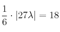 \frac{1}{6} \cdot |27 \lambda |=18 \frac{1}{6} \cdot |27 \lambda |=18