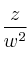 \frac{z}{w^2}