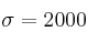 \sigma = 2000