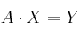 A \cdot X = Y