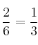 \frac{2}{6} = \frac{1}{3}