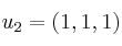 u_2=(1,1,1)