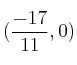 (\frac{-17}{11},0)