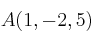 A(1,-2,5)