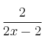 \frac{2}{2x-2}