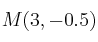 M(3,-0.5)