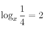 \log_x \frac{1}{4} = 2