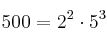 500= 2^2 \cdot 5^3