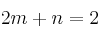 2m +n =2