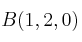 B(1,2,0)