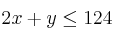 2x+y \leq 124