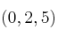 (0,2,5)