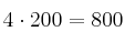 4 \cdot 200 =800  