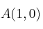 A(1, 0)
