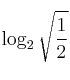 \log_2 \sqrt{\frac{1}{2}} \log_2 \sqrt{\frac{1}{2}}