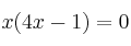 x \cdor (4x - 1)=0
