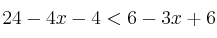 24 - 4x - 4 < 6 -3x +6