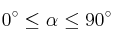 0^\circ \leq \alpha \leq 90^\circ
