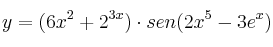 y=(6x^2+2^{3x}) \cdot sen (2x^5-3e^x) y=(6x^2+2^{3x}) \cdot sen (2x^5-3e^x)