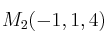 M_2(-1,1,4)