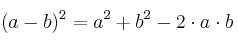 (a-b)^2 = a^2 + b^2 - 2 \cdot a \cdot b (a-b)^2 = a^2 + b^2 - 2 \cdot a \cdot b
