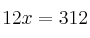 12x =312