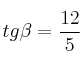 tg \beta = \frac{12}{5} tg \beta = \frac{12}{5}