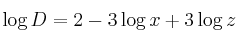 \log D = 2 - 3 \log x + 3 \log z