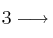 3 \longrightarrow 