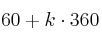 60 + k \cdot 360