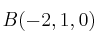 B(-2, 1, 0)