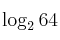 \log_2 64
