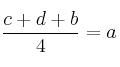\frac{c+d+b}{4} = a