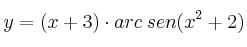 y = (x+3) \cdot arc \: sen (x^2+2) y = (x+3) \cdot arc \: sen (x^2+2)