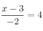\frac{x-3}{-2}=4