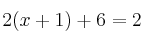  2(x+1) + 6 = 2 