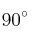 90^{\circ}