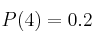 P(4) = 0.2 