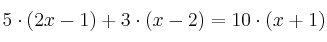 5 \cdot (2x-1) + 3 \cdot (x-2) = 10 \cdot (x+1)