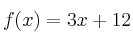 f(x) = 3x + 12