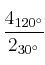 \frac{4_{120^{\circ}}}{2_{30^{\circ}}}