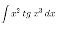 \int  x^2 \: tg \: x^3 \: dx 