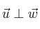 \vec{u} \perp \vec{w}